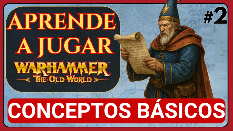 Conceptos Básicos de Warhammer The Old World
